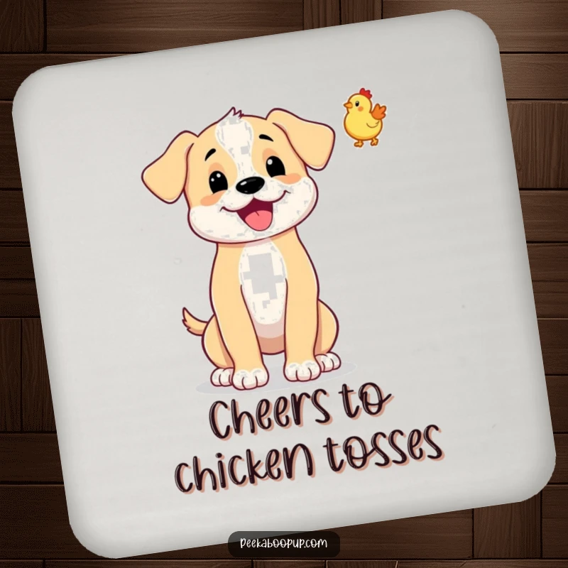 Funny drink coaster featuring a wagging puppy tossing a tiny rubber chicken. Protects surfaces.