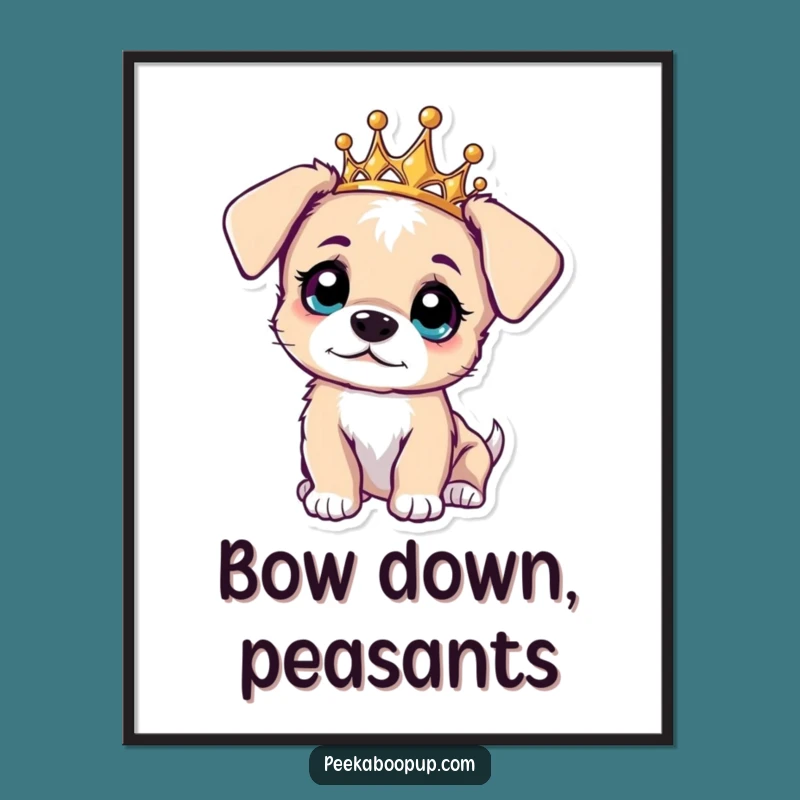 Funny Curious Puppy Tiara Poster - Whimsical Dog Wall Art Gift