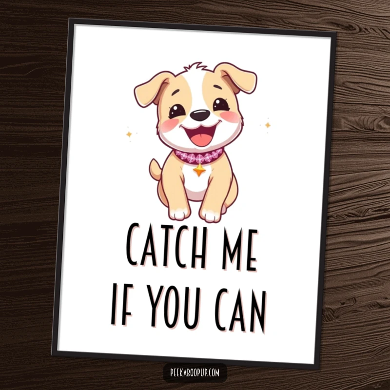 Funny poster of an energetic puppy with a sparkly collar, caught mid-zoomie with pure happiness.