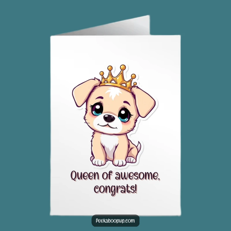 Free Printable Congrats Card: Curious Puppy Tiara Funny Gift